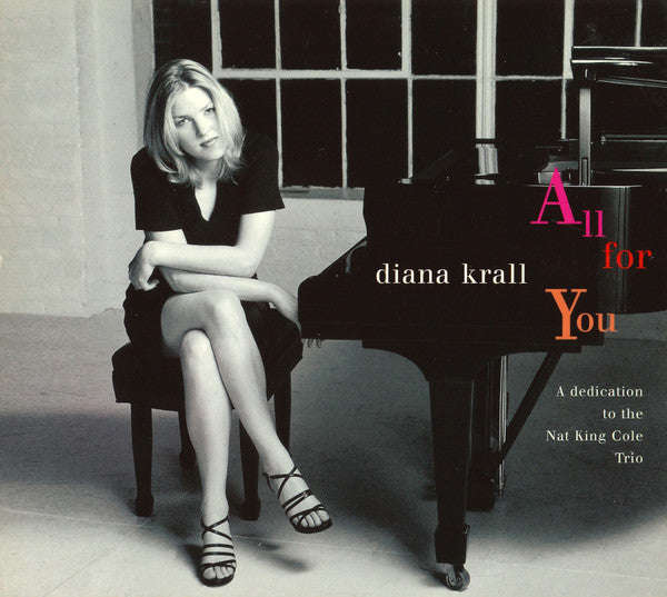 Diana Krall - All For You (A Dedication To The Nat King Cole Trio)