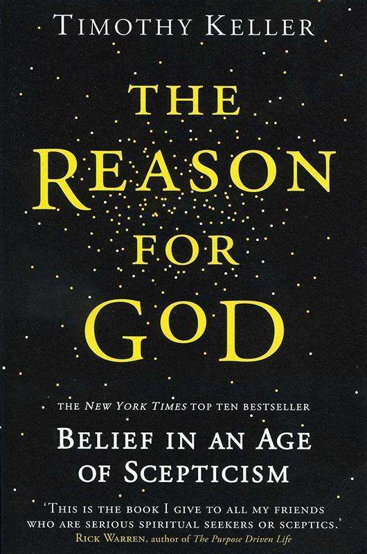 The Reason for God Belief in an Age of Scepticism - Timothy Keller