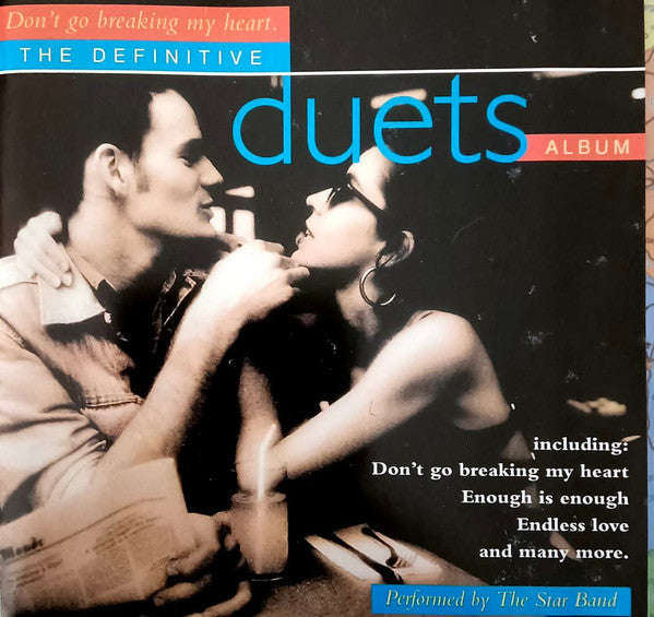 The Star Band - Don't Go Breaking My Heart: The Definitive Duets Album