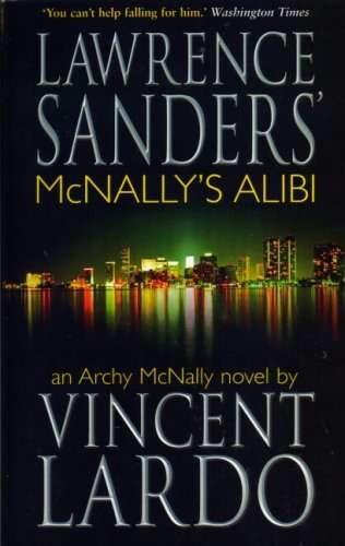 McNally's Alibi - Lawrence Sanders & Vincent Lardo
