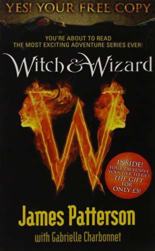 Witch & Wizard - James Patterson & Gabrielle Charbonnet