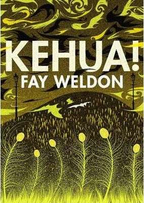 Kehua! Fay Weldon
