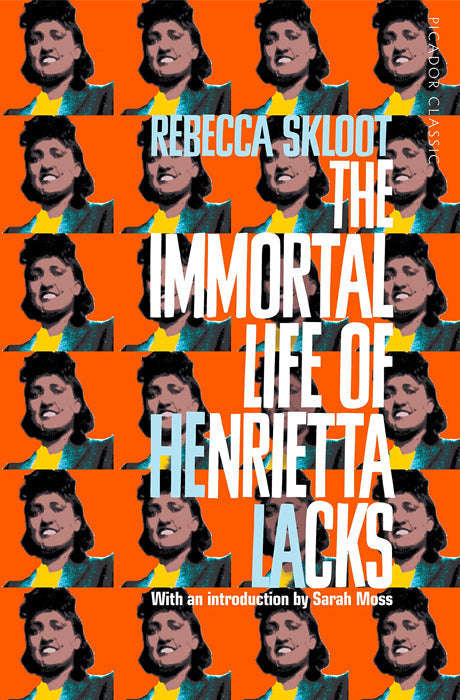 The Immortal Life of Henrietta Lacks - Rebecca Skloot