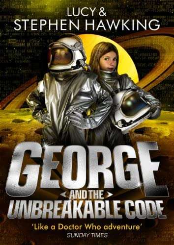 George and the Unbreakable Code - Lucy Hawking & Stephen Hawking