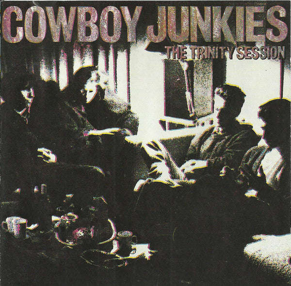 Cowboy Junkies - The Trinity Session