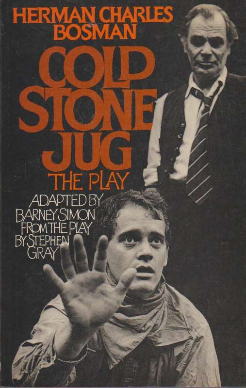 Cold Stone Jug: The Play - Bosman, Gray, Simon