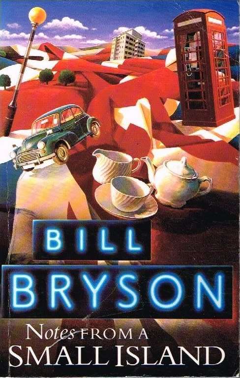 Notes from a Small Island - Bill Bryson