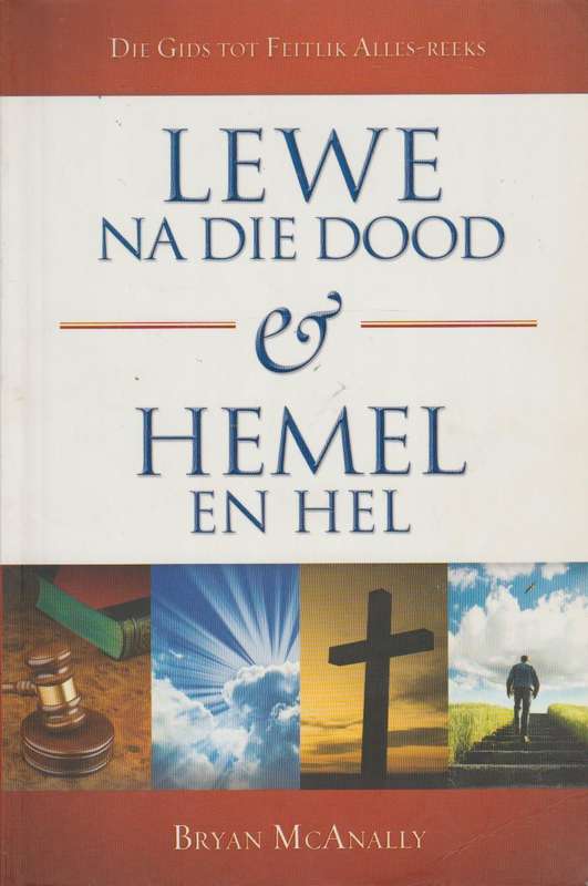 Lewe na die dood  hemel en hel Bryan McAnally
