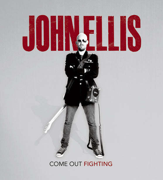 John Ellis - Come Out Fighting