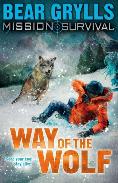Way of the Wolf - Bear Grylls