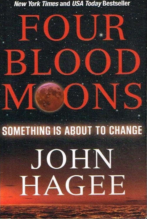 Four Blood Moons - John Hagee