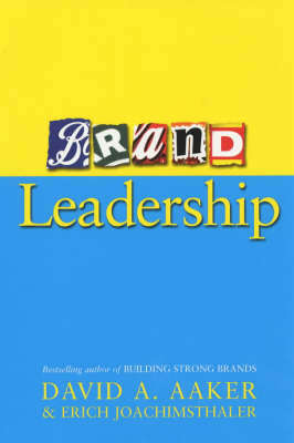 Brand Leadership - David A. Aaker & Erich Joachimsthaler