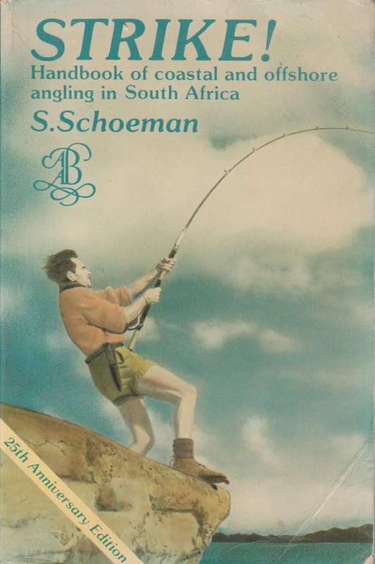 Strike-Angling in South Africa - Stanley Schoeman
