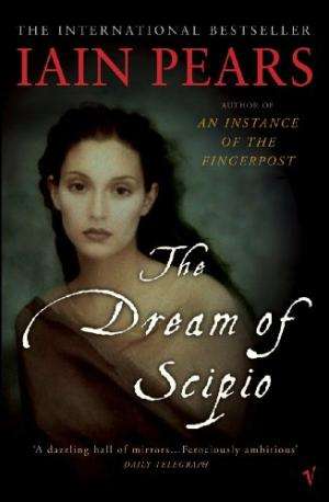 The Dream of Scipio Iain Pears