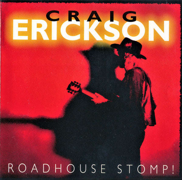 Craig Erickson - Roadhouse Stomp!