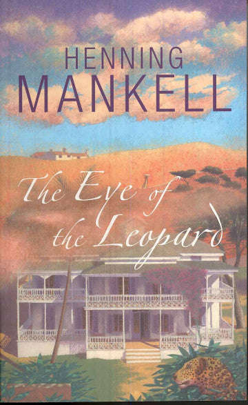 The Eye of the Leopard - Henning Mankell & Steven T. Murray