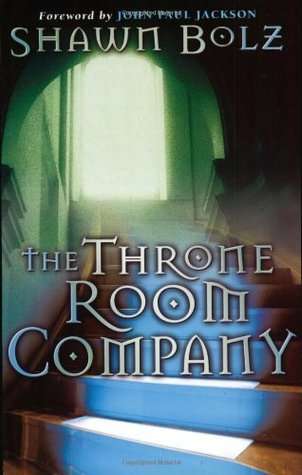 The Throne Room Company - Shawn Bolz