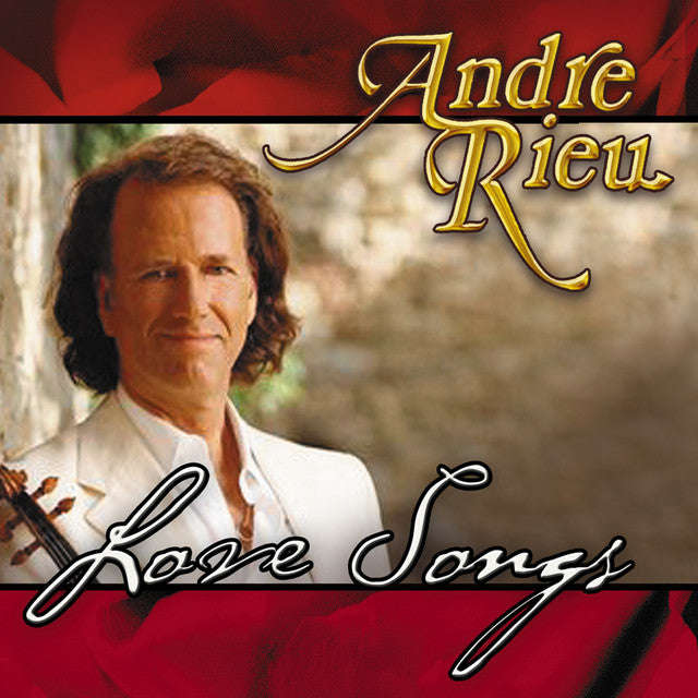 Andre Rieu - Love Songs