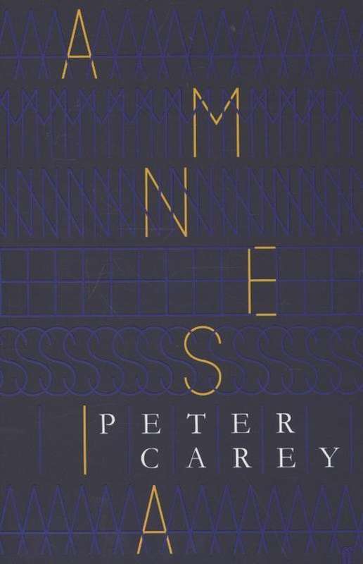 Amnesia - Peter Carey