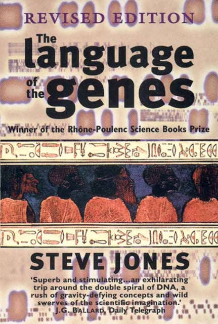 The Language of the Genes: Biology, History and the Evolutionary Future - Steve Jones