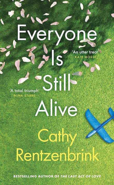 Everyone Is Still Alive Cathy Rentzenbrink