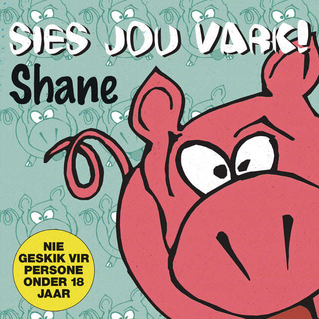 Shane - Sies Jou Vark