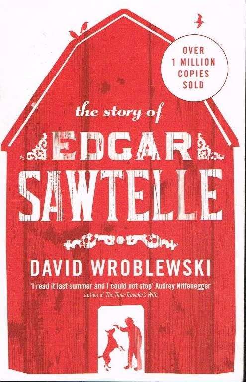 The story of Edgar Sawtelle - David Wroblewski