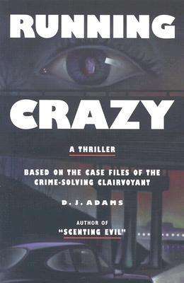 Running Crazy - D. J. Adams