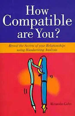 How Compatible are You?: Reveal the Secrets of Your Relationship Using Handwriting Analysis - Mir...