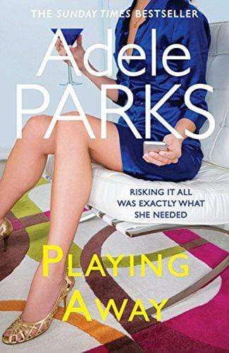 Playing Away - Adele Parks