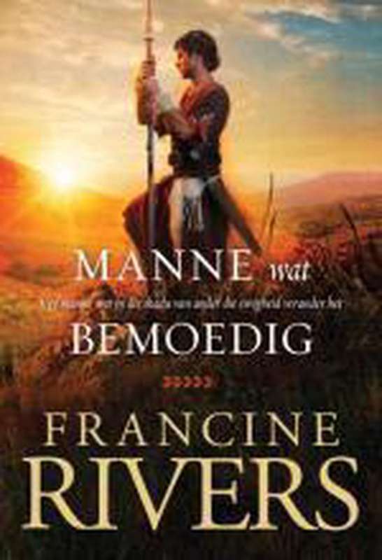 Manne wat bemoedig - Francine River