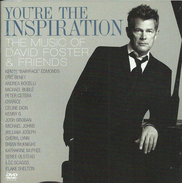 David Foster - You're The Inspiration: The Music Of David Foster & Friends
