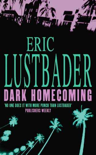 Dark Homecoming Eric Lustbader