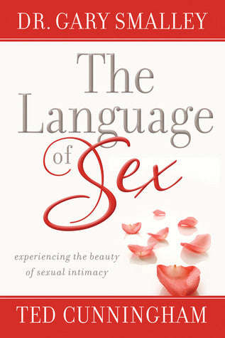 The Language Of Sex - Gary Smalley & Ted Cunningham (DVD)