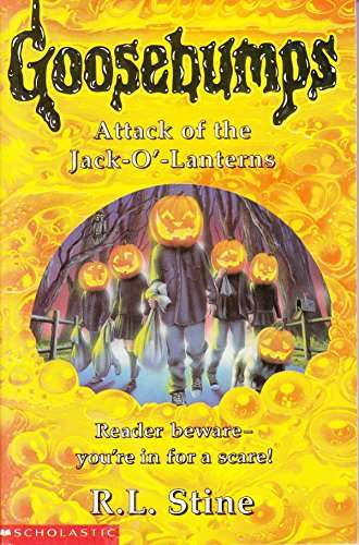 Goosebumps: Attack of the Jack-O'-Lanterns - R. L. Stine