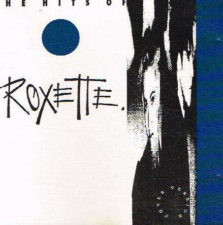 Roxette - The Hits of Roxette