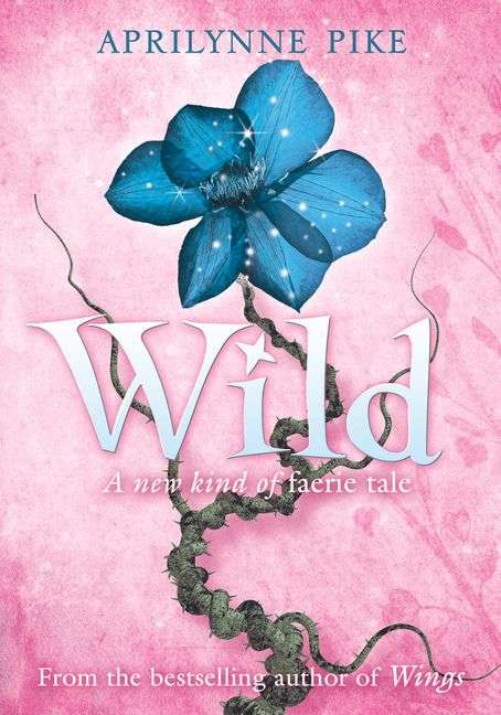Wild Aprilynne Pike