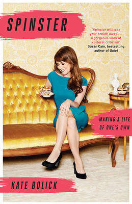 Spinster - Kate Bolick