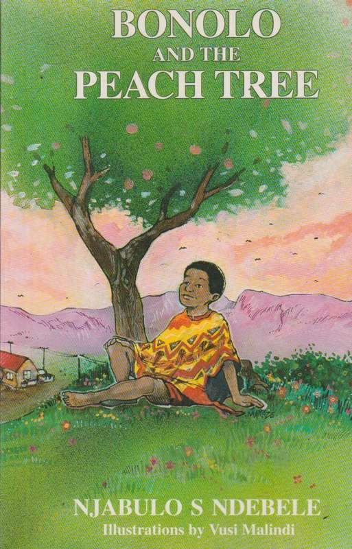 Bonolo And The Peach Tree - Njabulo S Ndebele