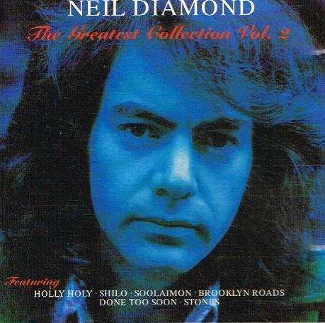 Neil Diamond - The Greatest Collection, Volume 2