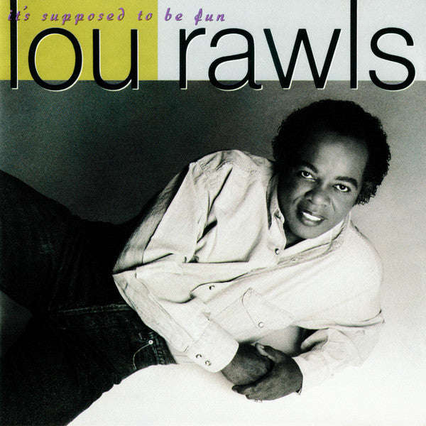Lou Rawls - It's Supposed To Be Fun