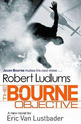 The Bourne Objective - Eric Van Lustbader