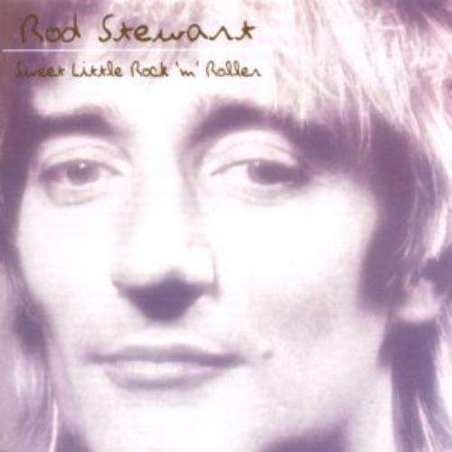 Rod Stewart - Sweet Little Rock 'm Roller