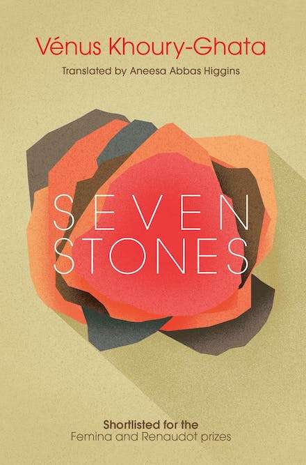 Seven Stones Venus Khoury-Ghata
