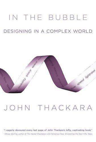 In the Bubble: Designing in a Complex World - John Thackara
