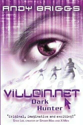 Vill@in.net 2: Dark Hunter Andy Briggs