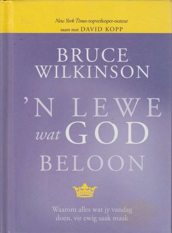 'n Lewe wat God beloon - Bruce Wilkinson