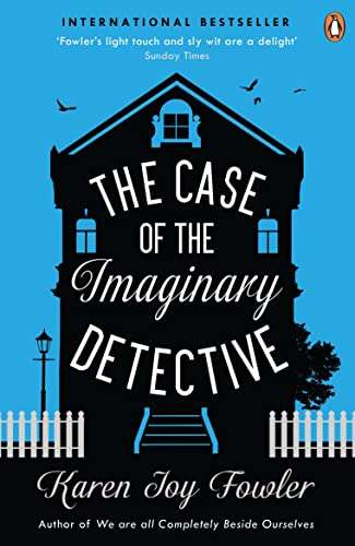 The Case of the Imaginary Detective - Karen Joy Fowler