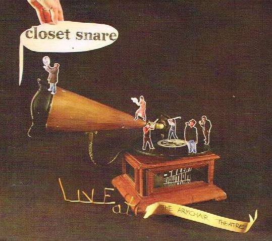 Closet Snare - Live At The Armchair Theatre