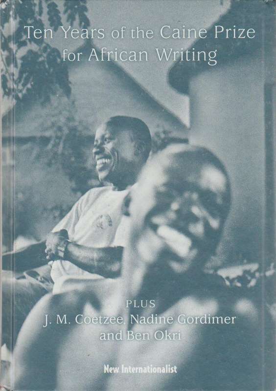 Ten Years of the Caine Prize for African Writing - Chris Brazier